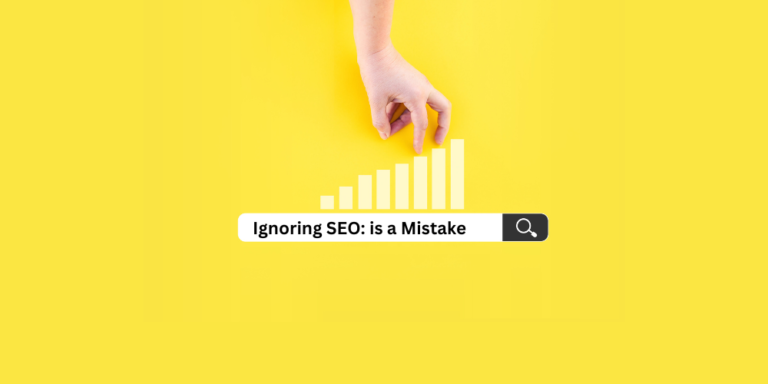 Why Ignoring SEO Could Be Your Biggest Business Mistake