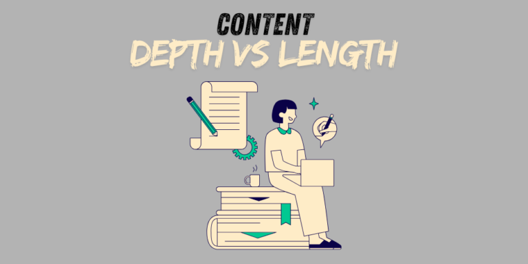 Content Depth vs. Content Length: What Matters More in SEO?